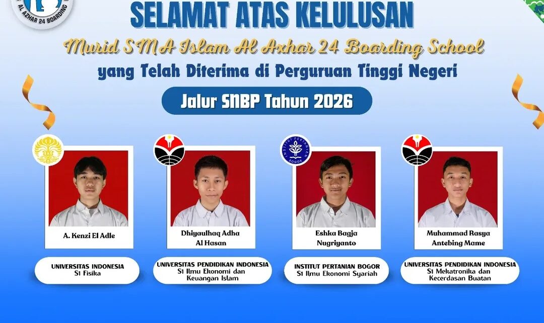 Kisah Sukses SNBP 2026 SMA Islam Al Azhar 24